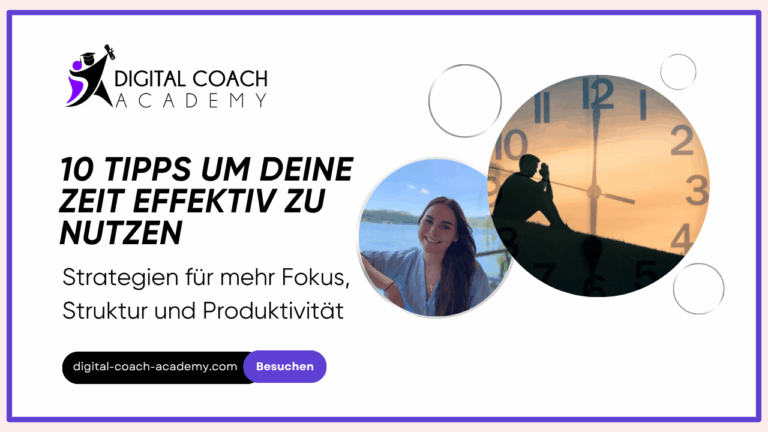 10 Tipps um deine Zeit effektiv zu nutzen