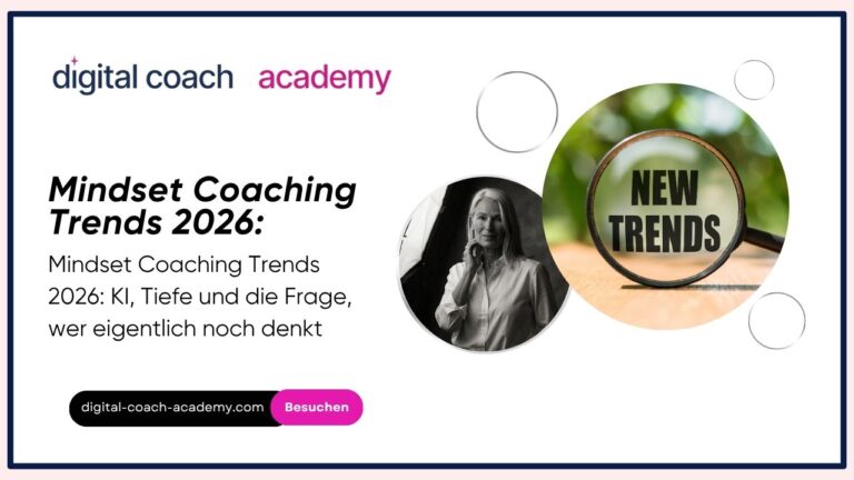 Mindset Coaching Trends 2026: KI, Tiefe und die Frage, wer eigentlich noch denkt